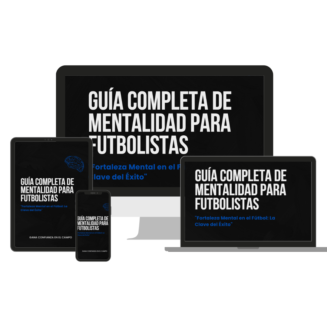 Guía Completa de Mentalidad para Futbolistas